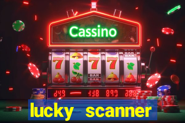 lucky scanner leitor da sorte